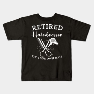 Funny Retired Hairdresser Hair Stylist Retiring Hairdresser Kids T-Shirt